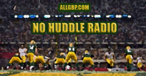 No Huddle Radio from ALLGBP.com (AllGreenBayPackers.com).