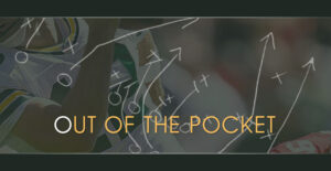 Out of the Pocket Podcast on the Packers Talk Radio Network.