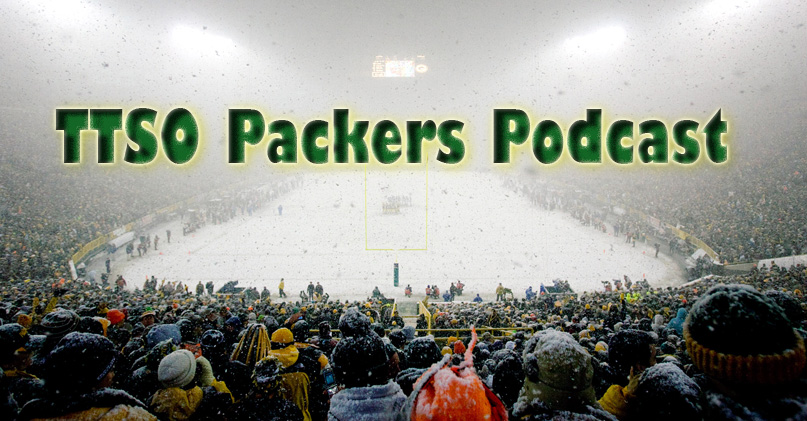 TTSO Packers Podcast on PackersTalk.com