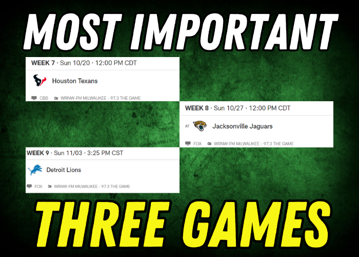 PACKERS most important three games