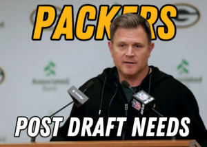 packers post draft needs