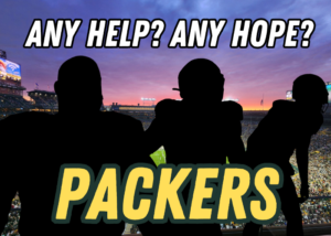 packers season, any help, any hope